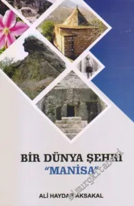 Bir Dünya Şehri Manisa -