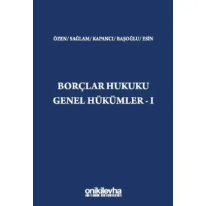 Borçlar Hukuku Genel Hükümler – I