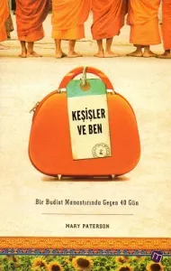 Keşişler ve Ben Bir Budist Manastırında Geçen 40 Gün