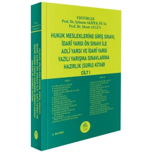 HMGS İdarî Yargı Ön Sınavı İle Adlî Yargı Ve İdarî Yargı Yazılı Yarışma Sınavlarına Hazırlık (Soru) Kitabı (CİLT – I)