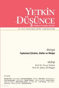 Yetkin Düşünce Sayı 27 - Toplumsal Çürüme, Diziler ve Medya