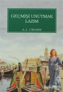 Geçmişi Unutmak Lazım