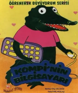 Öğrenerek Büyüyorum Serisi-Kompinin Bilgisayarı