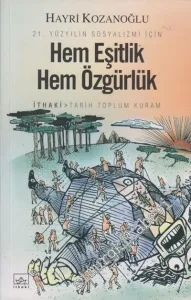 Hem Eşitlik Hem Özgürlük 21. Yüzyılın Sosyalizmi İçin -        2006