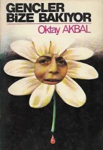 Gençler Bize Bakıyor 1978 - 1. Baskı