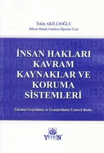 İnsan Hakları Kavram Kaynaklar ve Koruma Sistemleri