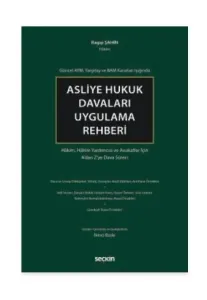 Asliye Hukuk Davaları Uygulama Rehberi