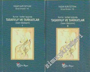 Kur'an Verileri Işığında Tasavvuf ve Tarikatlar: İslâm Mistisizmi 2 Cilt -