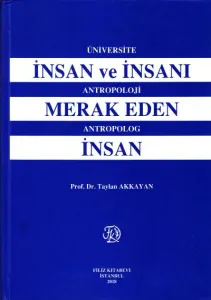 İnsan ve İnsanı Merak Eden İnsan