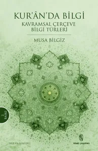 Kur'anda Bilgi Kavramsal Çerçeve, Bilgi Türleri
