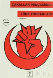 Çakallar Pençesinde Türk Toprakları