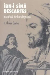 İbn-i Sinâ - Descartes; Metafizik Bir Karşılaştırma