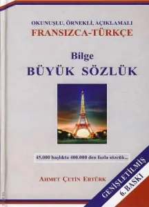 Bilge Büyük Sözlük (Fransızca – Türkçe) Cilt:1