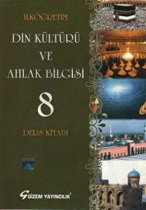 Gizem İlköğretim Din Kültürü ve Ahlak Bilgisi-8 (Ders Kitabı)