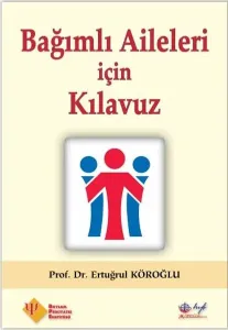 Bağımlı Aileleri için Kılavuz