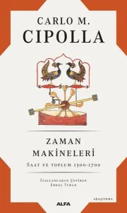 Zaman Makineleri;Saat ve Toplum 1300 - 1700