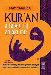 Kur'an Alfabesi mi? Ahlakı mı? 1