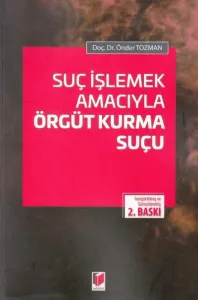 Suç İşlemek Amacıyla Örgüt Kurma Suçu
