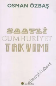 Saatli Cumhuriyet Takvimi İMZALI -        2015