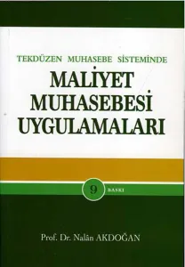 Tek Düzen Muhasebe Sisteminde Maliyet Muhasebesi Uygulamaları