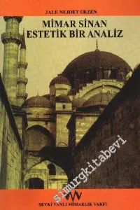 Mimar Sinan: Estetik Bir Analiz -         1996