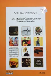 Türk Musikisi Üzerine Görüşler (Analiz Ve Yorumlar)