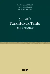 Şematik Türk Hukuk Tarihi Ders Notları