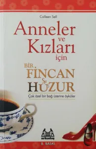 Anneler ve Kızları İçin Bir Fincan Huzur