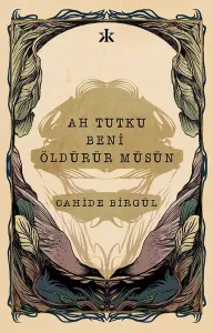 Ah Tutku Beni Öldürür müsün