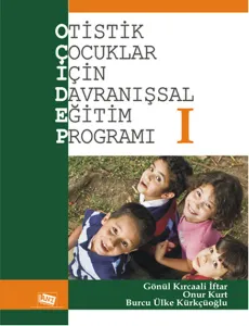 Otistik Çocuklar için Davranışsal Eğitim Programı I