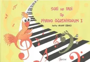Soli ve Fadi İle Piyano Öğreniyorum 1