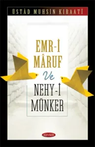 Emr-i Maruf ve Nehy-i Münker Emr-i Maruf ve Nehy-i Münker