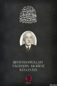 Şeyh Hayrullah Taceddin Er-Rifai Külliyatı