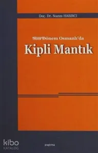 Son Dönem Osmanlı'da Kipli Mantık