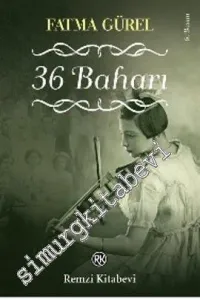 36 Baharı -