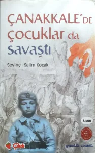 Çanakkale'de Çocuklar da Savaştı
