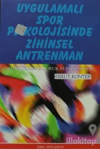 Uygulamalı Spor Psikolojisinde Zihinsel Antreman