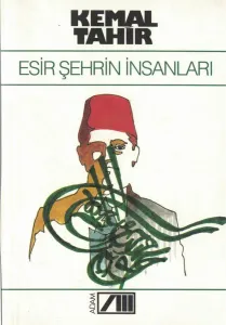 Esir Şehrin İnsanları