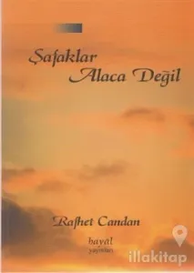 Şafaklar Alaca Değil