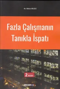 Fazla Çalışmanın Tanıkla İspatı