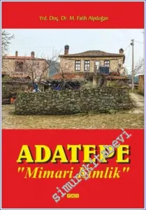 Adatepe : Mimari Kimlik - Kazdağ'da Yerleşim -        2018