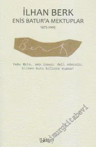 Enis Batur'a Mektuplar 1975 - 2005 -