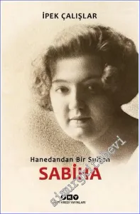 Sabiha: Hanedandan Bir Sultan -        2023