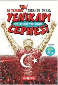 15 Temmuz Yenikapı Cephesi; Bir Millet Tek Yürek