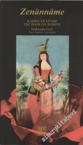 Zenânnâme: Kadınlar Kitabı = The Book on Women -        2006