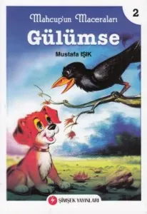 Mahcup'un Maceraları Gülümse Mahcup'un Maceraları Gülümse