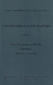 Anonim Şirketler Hukuku  Cilt 1
