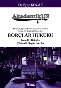 AkademikUS Borçlar Hukuku Genel Hükümler Çözümlü Özgün Sorular