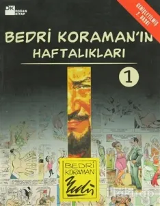 Bedri Koraman'ın Haftalıkları 1