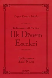 Bediüzzaman Said Nursi'nin İlk Dönem Eserleri (Çanta Boy); Lügatlı, Kaynaklı, İndeksli